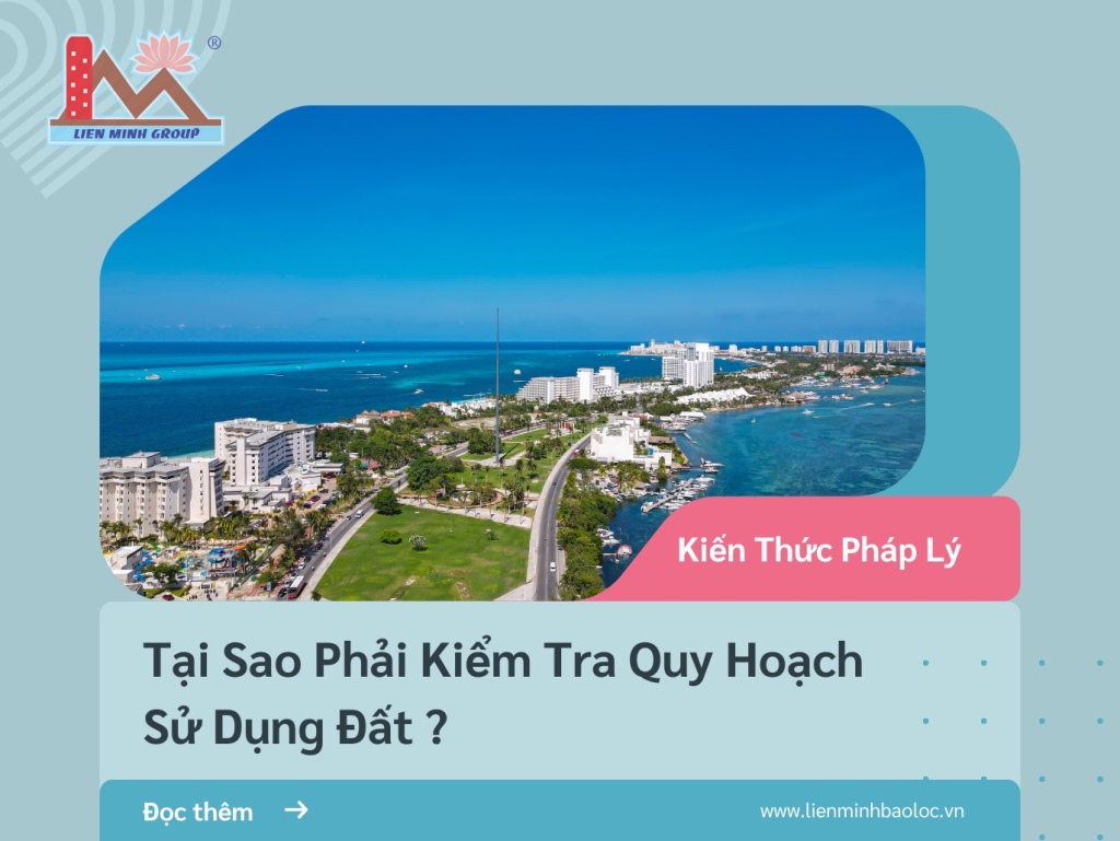 Tại Sao Phải Kiểm Tra Quy Hoạch Sử Dụng Đất
