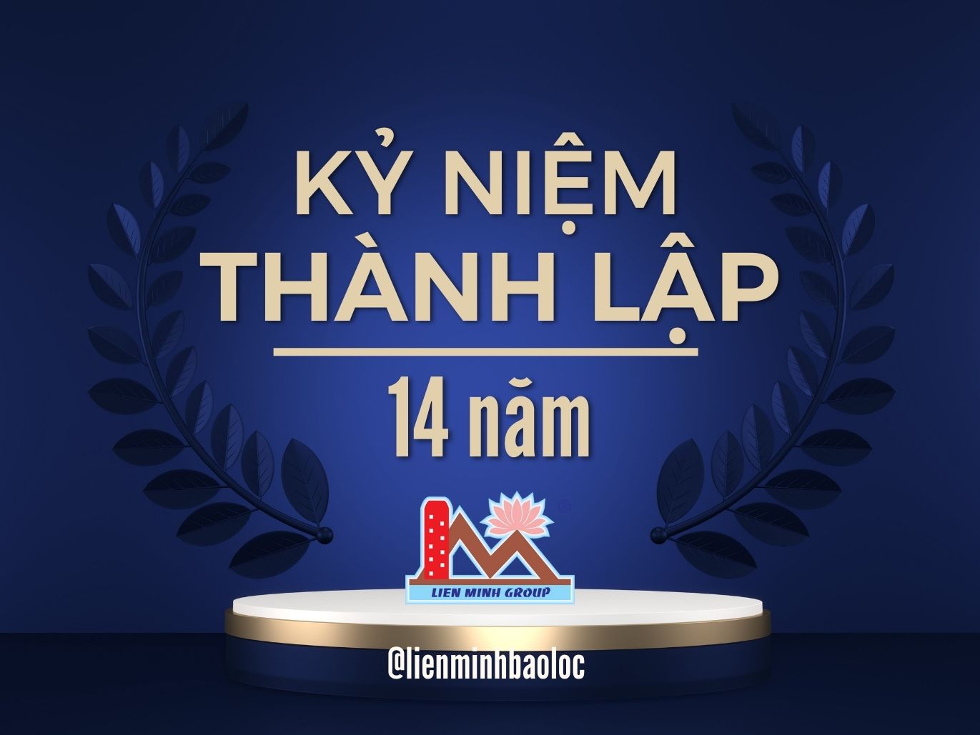 Kỷ Niệm 14 Năm Hình Thành Và Phát Triển-Liên Minh Group