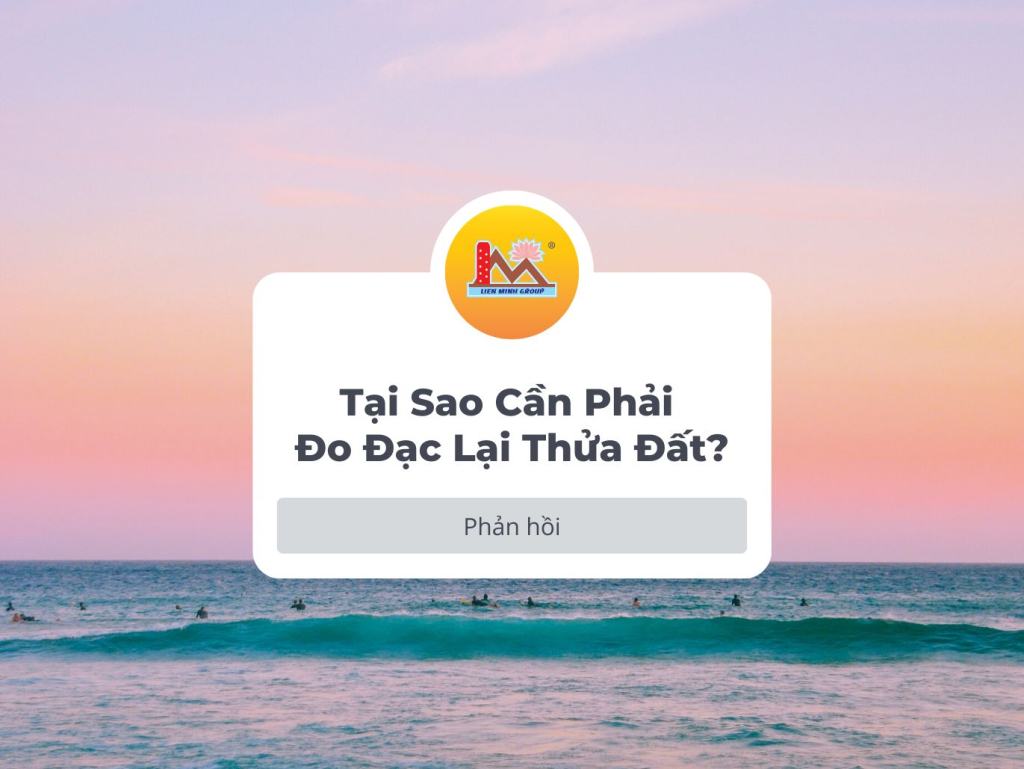 Tại Sao Cần Phải Đo Đạc Lại Thửa Đất