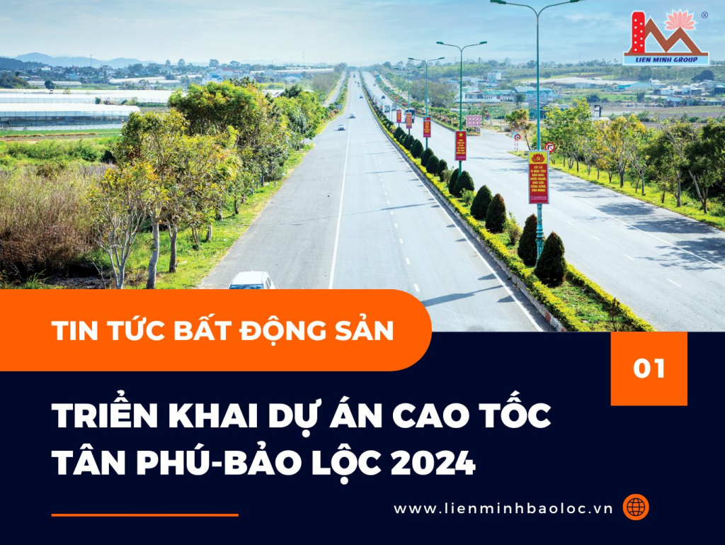 Triển Khai Dự Án Cao Tốc Tân Phú-Bảo Lộc 2024