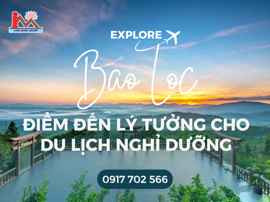Bảo Lộc-Điểm đến lý tưởng cho du lịch nghỉ dưỡng
