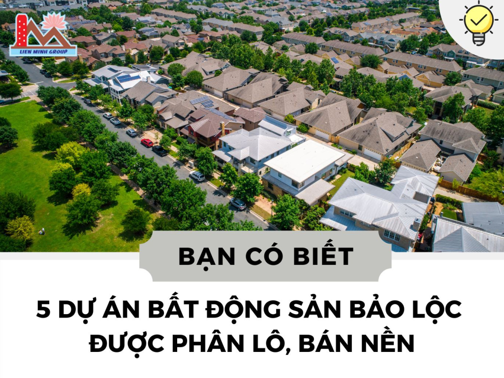 5 Dự Án BĐS Bảo Lộc Được Phân Lô Bán Nền