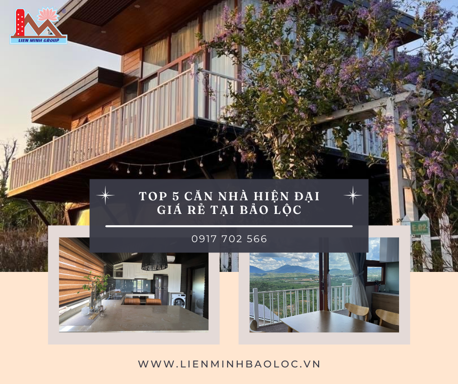 Top 5 Căn Nhà Hiện Đại Giá Rẻ Tại Bảo Lộc