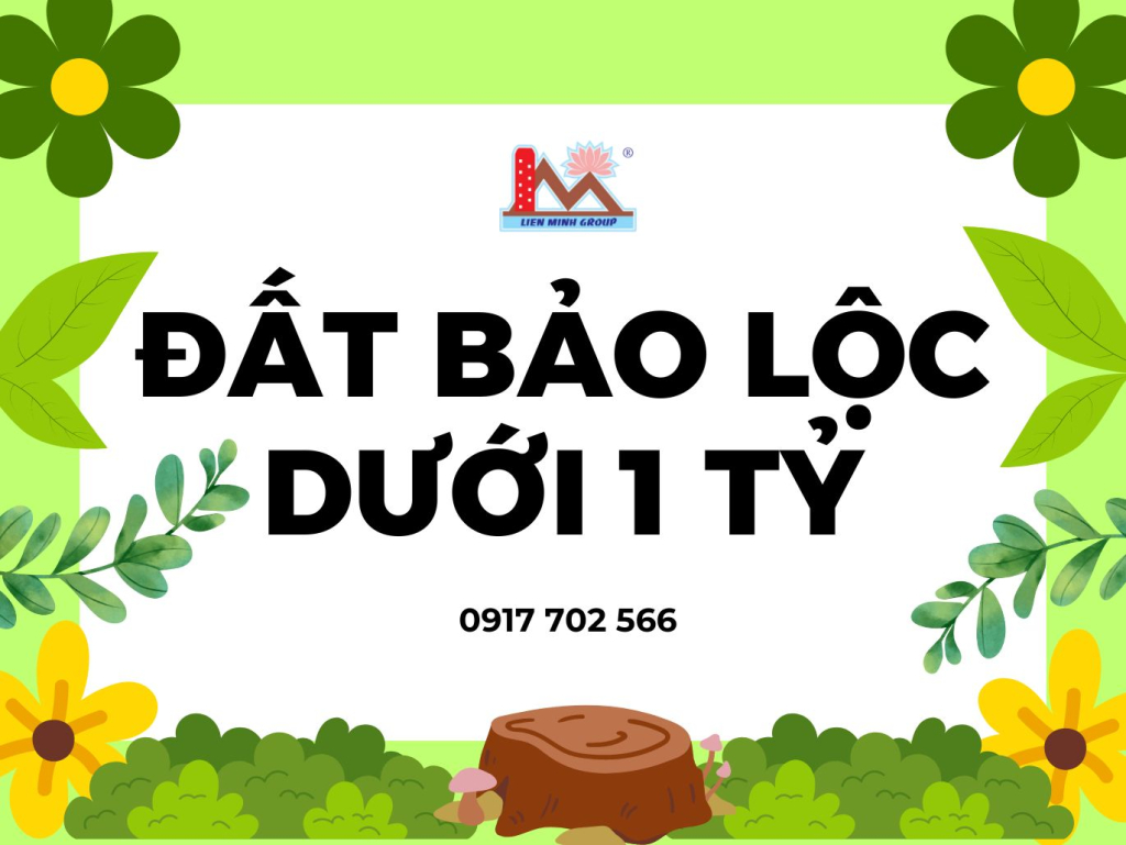 Đất Bảo Lộc Dưới 1 Tỷ Giá Rẻ