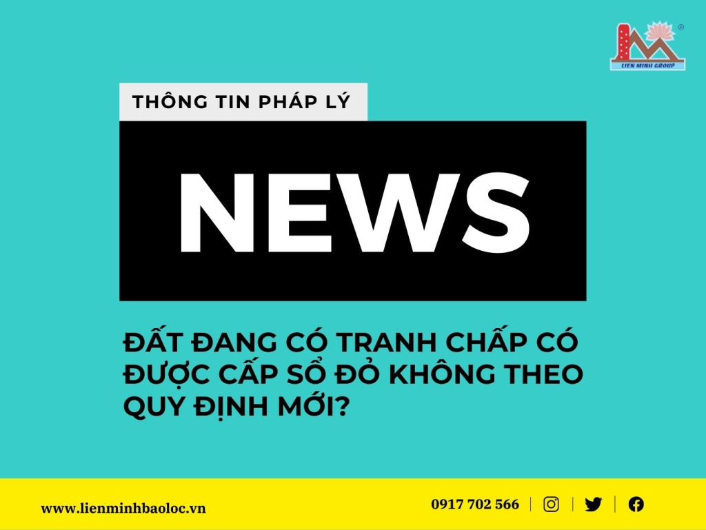 Đất Đang Có Tranh Chấp Có Được Cấp Sổ Đỏ Không Theo Quy Định Mới?