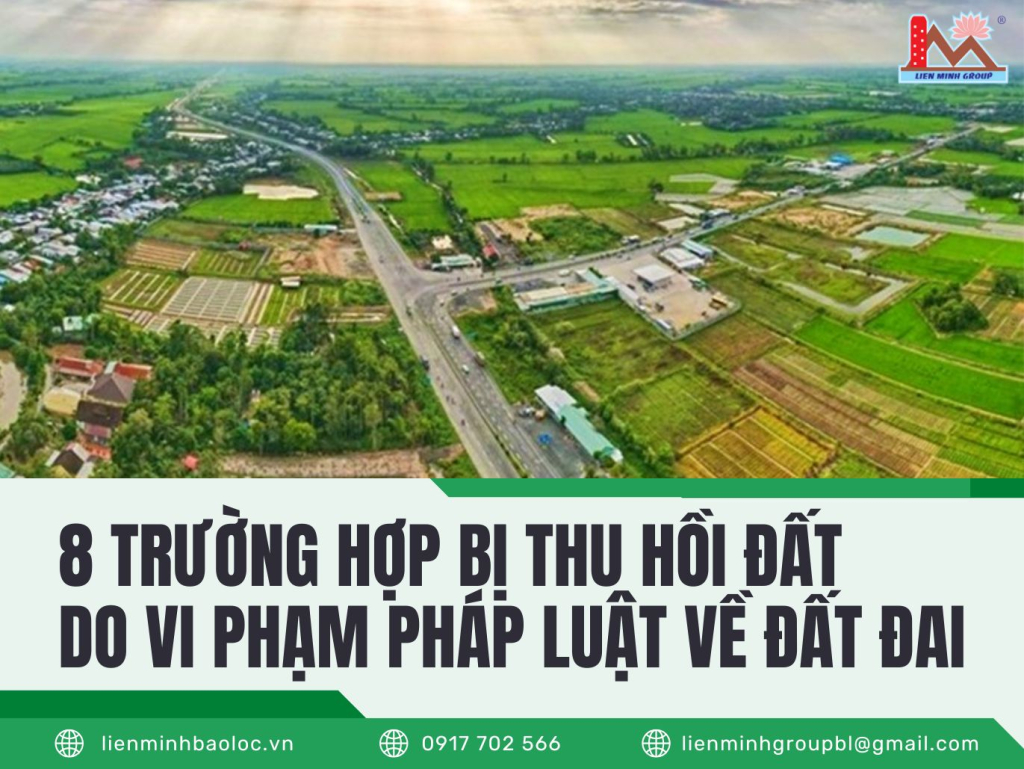 8 Trường Hợp Bị Thu Hồi Đất Do Vi Phạm Pháp Luật Về Đất Đai